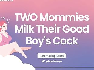 ASMR  TWO Mommies Milk Their Good Boy's Cock Audio Roleplay Wet Sounds Two Girls Threesome