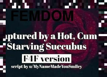 Captured by a Hot Cum Starved Succubus [F4F][Erotic Audio for Women][Femdom]