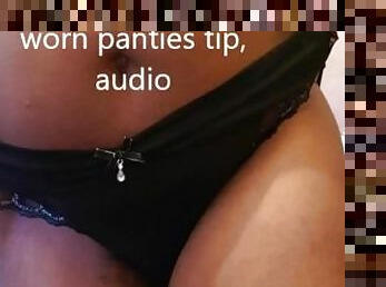 worn panties tip - audio only