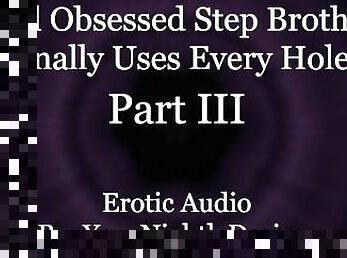 Step Brother Uses You As His Anal Toy [Anal] [Rimming] [All Three Holes] (Erotic Audio for Women)