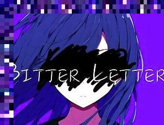 Bitter Letter ft.??????