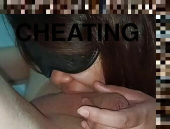 Cheating wife suck my cock