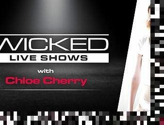 Wicked Live - Chloe Cherry