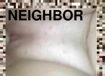 Quick POV With Neighbor