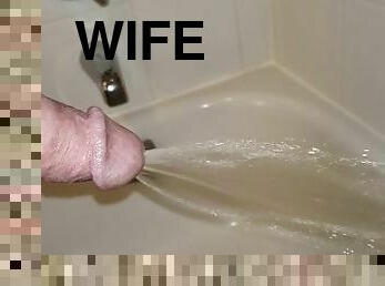 making peeing video for the wife to enjoy