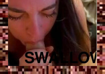 Bf loves it when I swallow ????