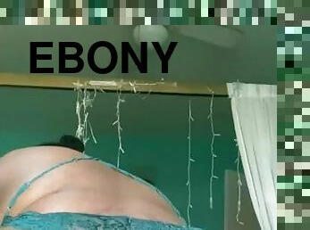 Shaking my fat ass  ????Ebony Bbw