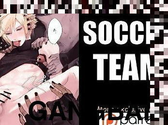 Gangbanged by SOCCER TEAM [Yaoi Hentai Audio]