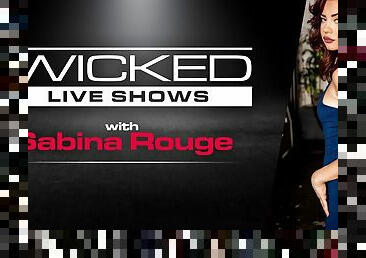 Wicked Live - Sabina Rouge